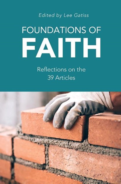 Foundations of Faith, Lee Gatiss - Paperback - 9781784983390