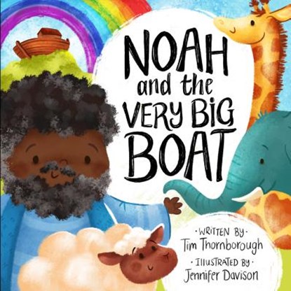 Noah and the Very Big Boat, Tim Thornborough - Gebonden - 9781784983802