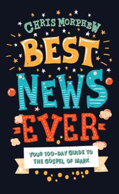 Best News Ever, Chris Morphew - Paperback - 9781784984373