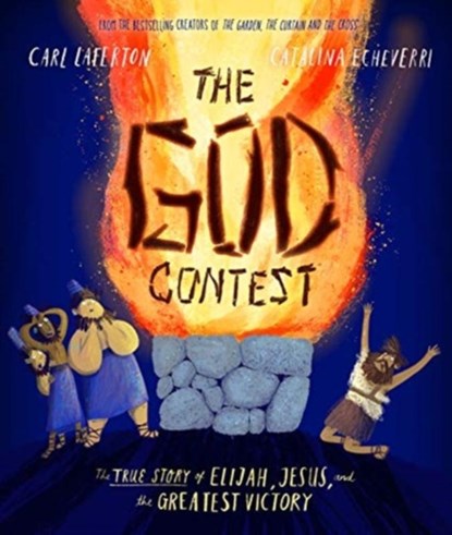The God Contest Storybook, Carl Laferton - Gebonden - 9781784984786