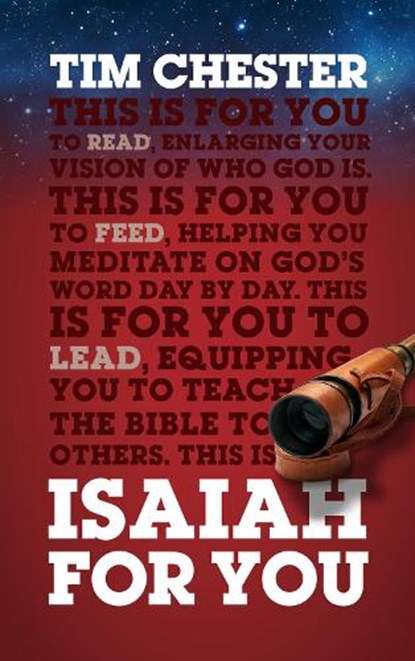 ISAIAH FOR YOU, Tim Chester - Paperback - 9781784985585