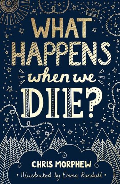 What Happens When We Die?, Chris Morphew - Paperback - 9781784986162