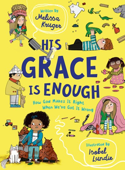 His Grace Is Enough, Melissa B. Kruger - Gebonden - 9781784987510