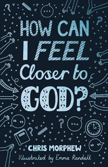 How Can I Feel Closer to God?, Chris Morphew - Paperback - 9781784988357