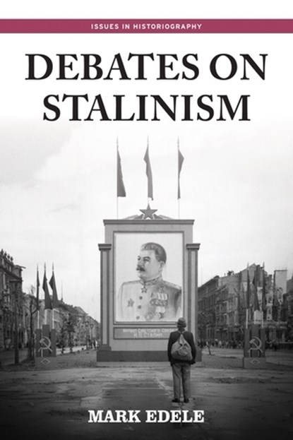 Debates on Stalinism, EDELE,  Mark - Paperback - 9781784994310