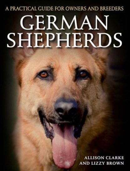 German Shepherds, Allison Clarke ; Lizzy Brown - Paperback - 9781785000904