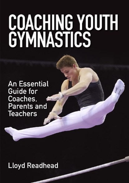 Coaching Youth Gymnastics, Lloyd Readhead - Paperback - 9781785002205