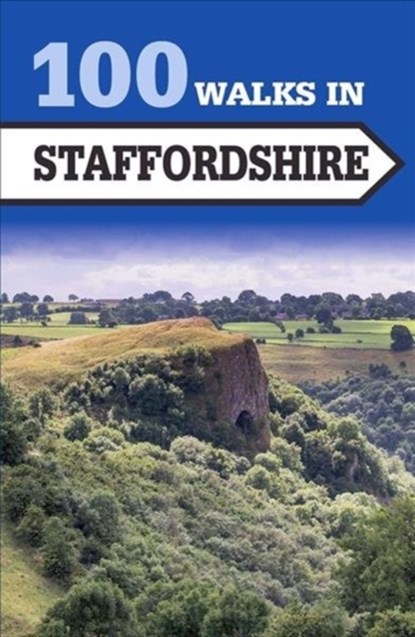 100 Walks in Staffordshire, Crowood Press - Paperback - 9781785003479