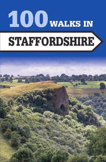 100 Walks in Staffordshire, Figgy Dennis - Paperback - 9781785003479
