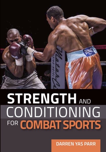 Strength and Conditioning for Combat Sports, Darren Yas Parr - Paperback - 9781785004056