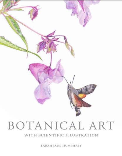 Botanical Art with Scientific Illustration, Sarah Jane Humphrey - Paperback - 9781785004193
