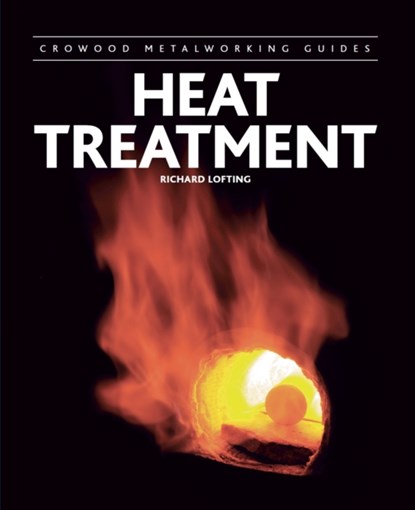 Heat Treatment, Richard Lofting - Gebonden - 9781785004414