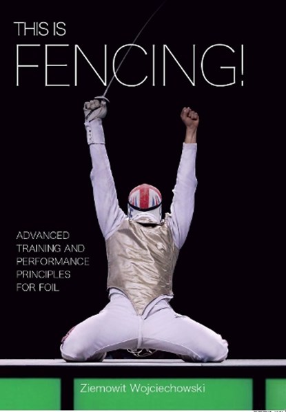 This is Fencing!, Ziemowit Wojciechowski - Paperback - 9781785005954