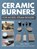 Ceramic Burners for Model Steam Boilers, Alex Weiss ; Kevin Walton - Paperback - 9781785007651