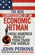 The New Confessions of an Economic Hit Man | John Perkins | 