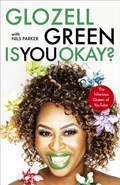 Is You Okay? | GloZell Green | 