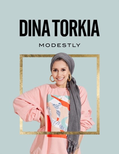 Modestly, Dina Torkia - Gebonden - 9781785035272