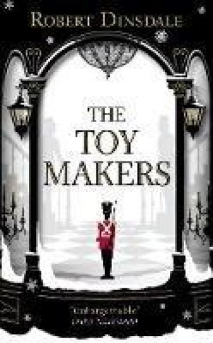 The Toymakers, Robert Dinsdale - Paperback - 9781785036354