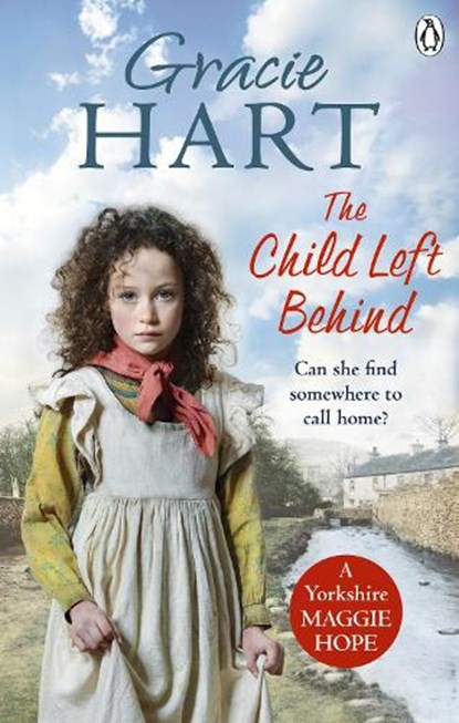 The Child Left Behind, Gracie Hart - Paperback - 9781785038044