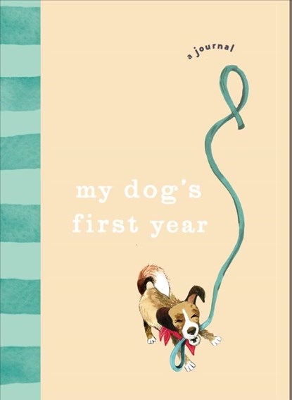 My Dog’s First Year, Ebury Press - Gebonden - 9781785038617