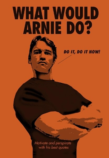 What Would Arnie Do?, Pop Press - Gebonden - 9781785038778