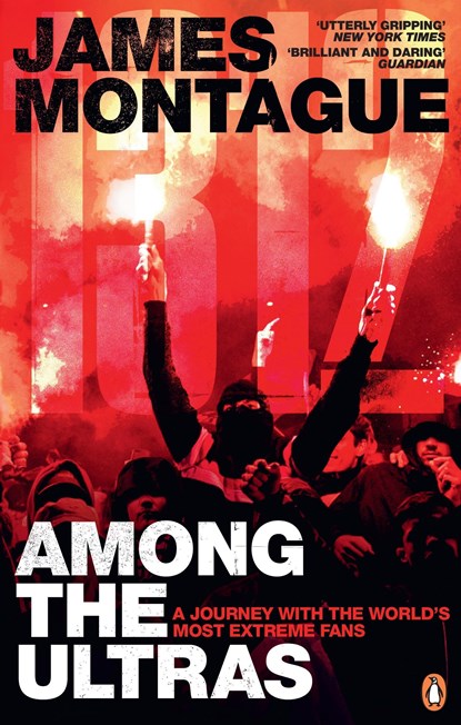 1312: Among the Ultras, James Montague - Paperback - 9781785039188