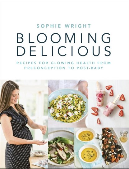 Blooming Delicious, Sophie Wright - Paperback - 9781785040009