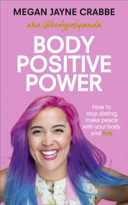 Body Positive Power, Megan Jayne Crabbe - Paperback - 9781785041327