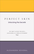 Perfect Skin | Alexandra Soveral | 