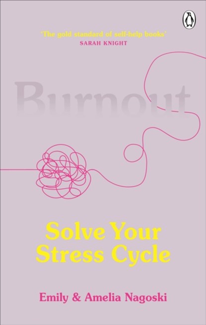 Burnout, Emily Nagoski ; Amelia Nagoski - Paperback - 9781785042096