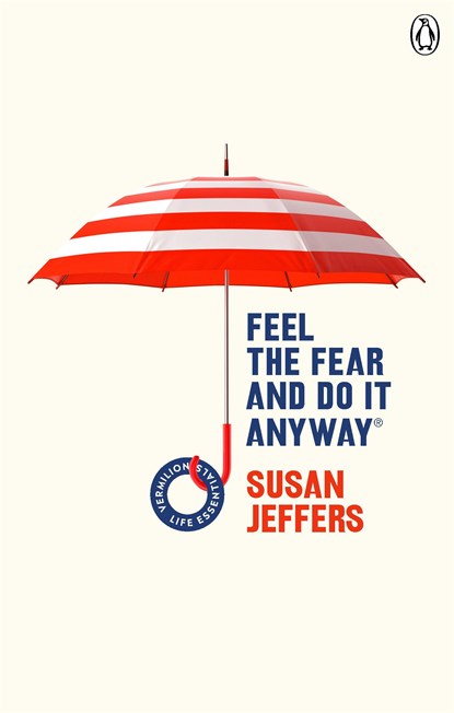 Feel The Fear And Do It Anyway, Susan Jeffers - Paperback - 9781785042652