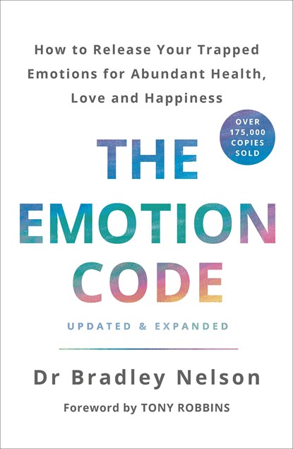 The Emotion Code, Dr Bradley Nelson - Paperback - 9781785042874