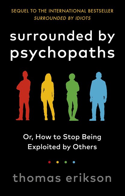 Surrounded by Psychopaths, Thomas Erikson - Paperback - 9781785043321