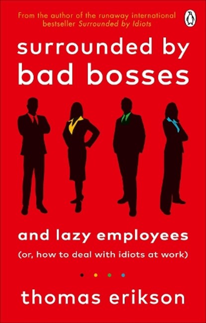 Surrounded by Bad Bosses and Lazy Employees, ERIKSON,  Thomas - Paperback - 9781785043406