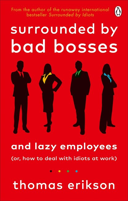 Surrounded by Bad Bosses and Lazy Employees, ERIKSON,  Thomas - Paperback - 9781785043406
