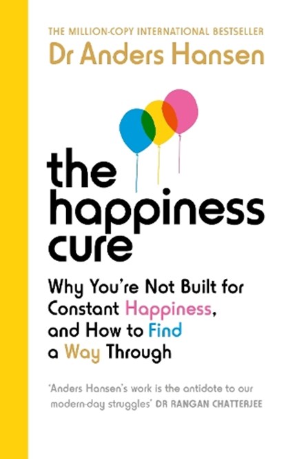 The Happiness Cure, Dr Anders Hansen - Paperback - 9781785044328
