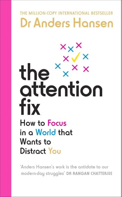 The Attention Fix, Dr Anders Hansen - Paperback - 9781785044342