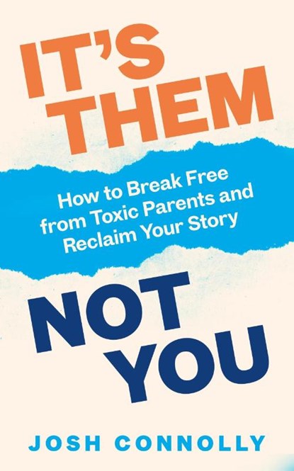 It’s Them, Not You, Josh Connolly - Paperback - 9781785044847