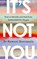 It's Not You, Ramani Durvasula - Paperback - 9781785045028