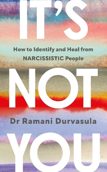 It's Not You, Ramani Durvasula - Paperback - 9781785045028