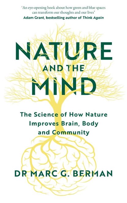 Nature and the Mind, Dr Marc Berman - Paperback - 9781785045271