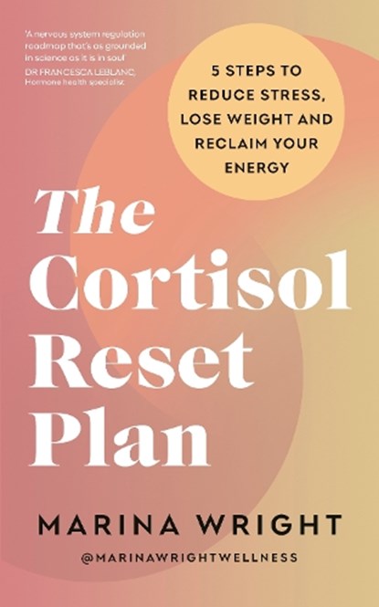 The Cortisol Reset Plan, Marina Wright - Paperback - 9781785045356