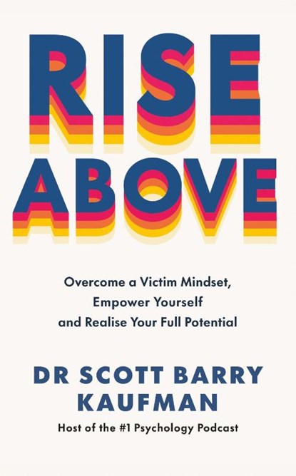 Rise Above, Dr Scott Barry Kaufman - Paperback - 9781785045868