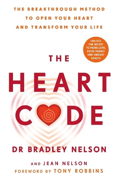 The Heart Code, Dr Bradley Nelson - Paperback - 9781785046186