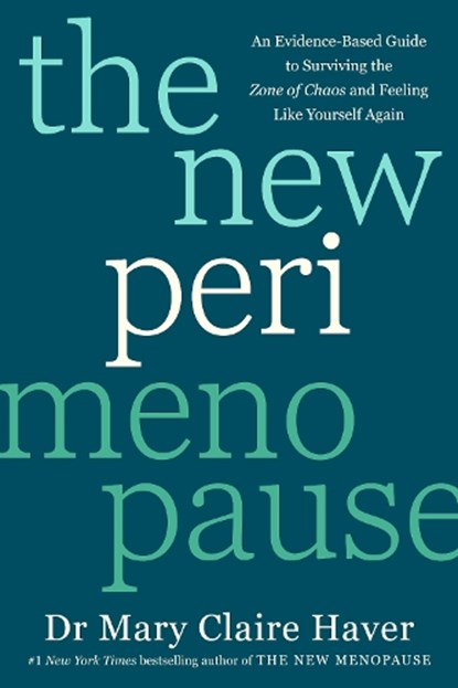 The New Perimenopause, Dr Mary Claire Haver - Gebonden - 9781785046308