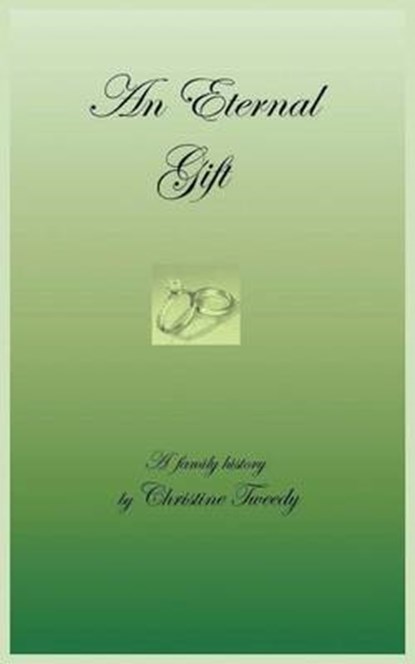 An Eternal Gift, Christine Tweedy - Paperback - 9781785071508