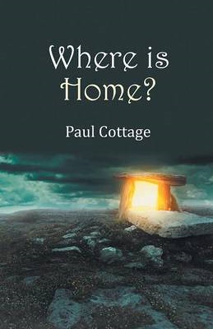 Where is Home?, Paul Cottage - Paperback - 9781785073687