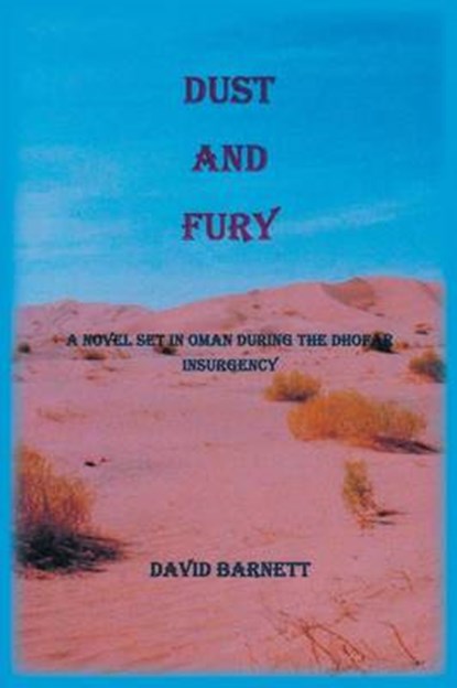 Dust and Fury, BARNETT,  David - Paperback - 9781785074059