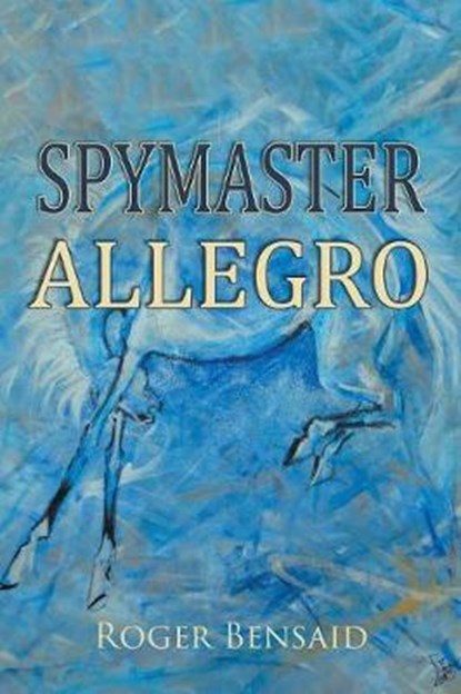 Spymaster Allegro, Roger Bensaid - Paperback - 9781785076107