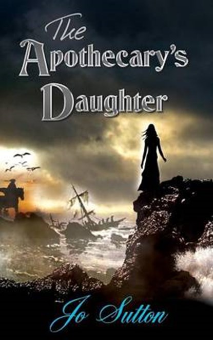 The Apothecary's Daughter, SUTTON,  Jo - Gebonden - 9781785077364